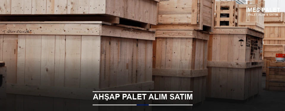 İmes Kaliteli Ahşap Palet