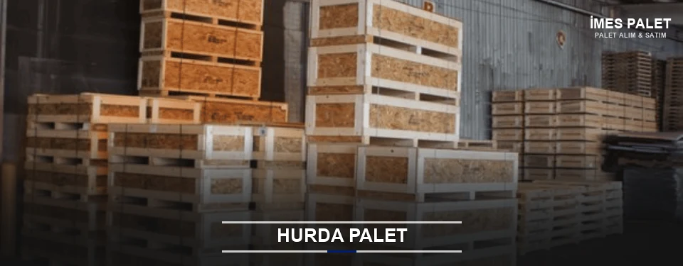 İmes Hurda Ahşap Palet İmes Hurda Ahşap Palet