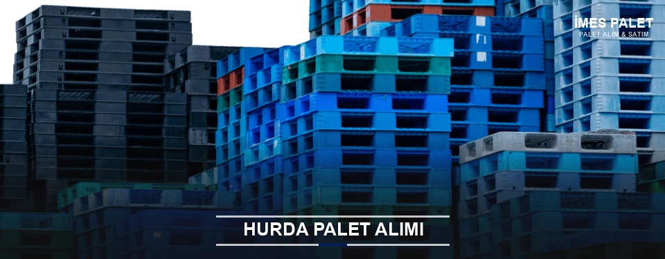 İmes Toplu Hurda Palet Alımı İmes Toplu Hurda Palet Alımı