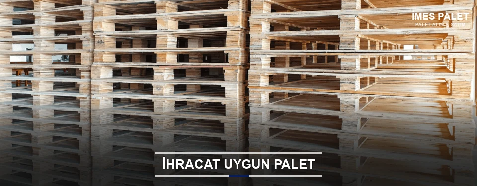 İmes İhracat Ambalaj Paleti İmes İhracat Ambalaj Paleti