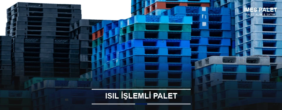 İmes Isıl İşlemli Ahşap Palet İmes Isıl İşlemli Ahşap Palet