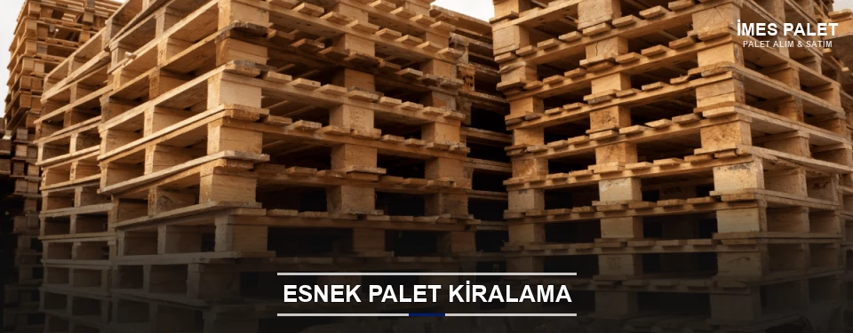 İmes Uygun Fiyatlı Palet Kiralama İmes Uygun Fiyatlı Palet Kiralama
