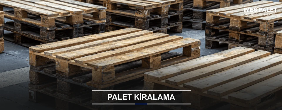Palet Kiralama Palet Kiralama